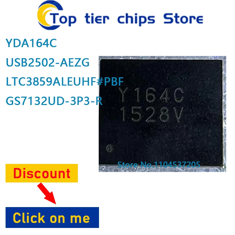 10PCS~5PCS/LOT  YDA164C Y164C QFN  USB2502-AEZG QFN36 LTC3859ALEUHF#PBF 3859AL QFN-38 DC-DC  GS7132UD-3P3-R  RZ RM RG