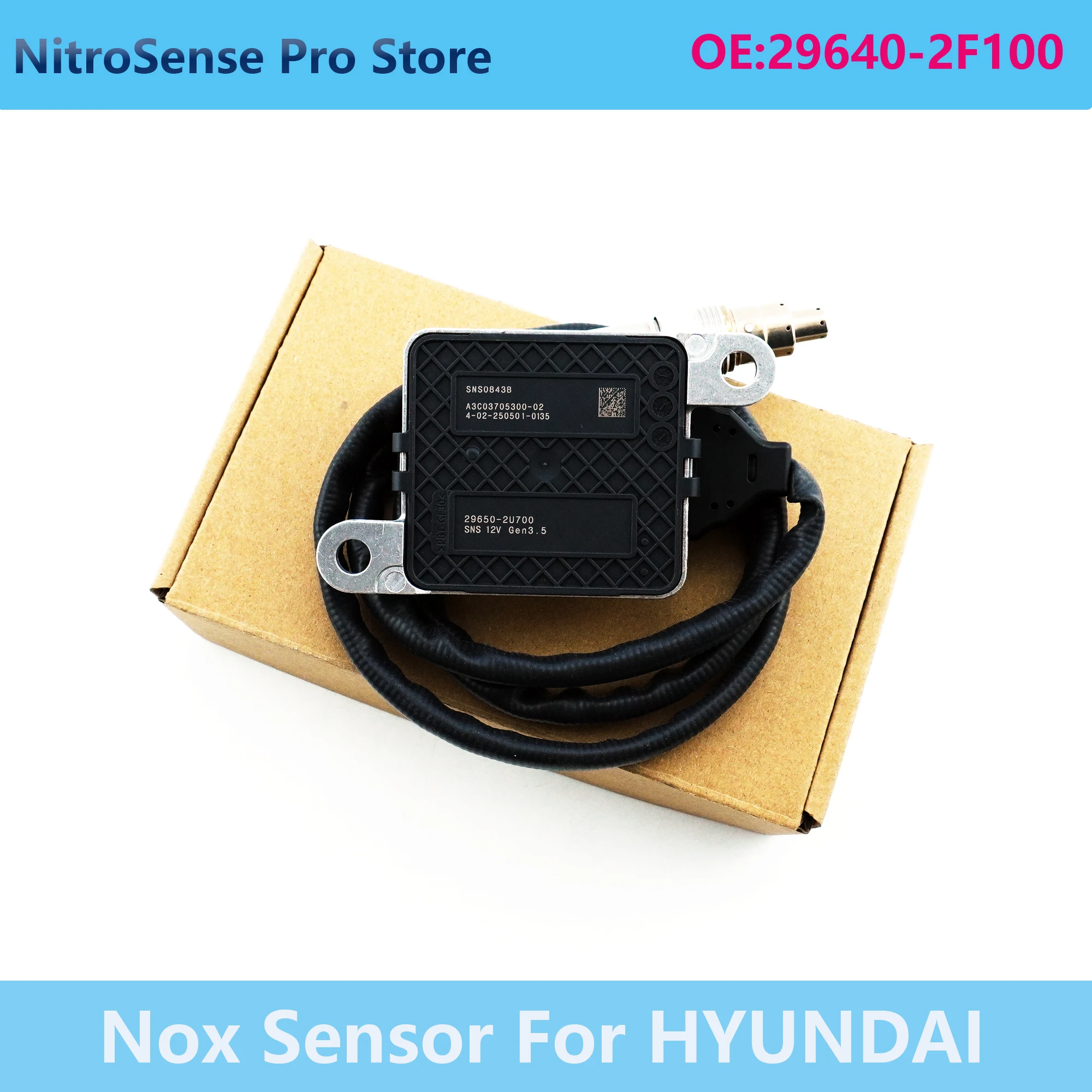 

29650-2U700 Nox Sensor First-class Performance Nitrogen Oxide Sensor 296502U700 SNS0843B For HYUNDAI 12V High Quality Auto Parts