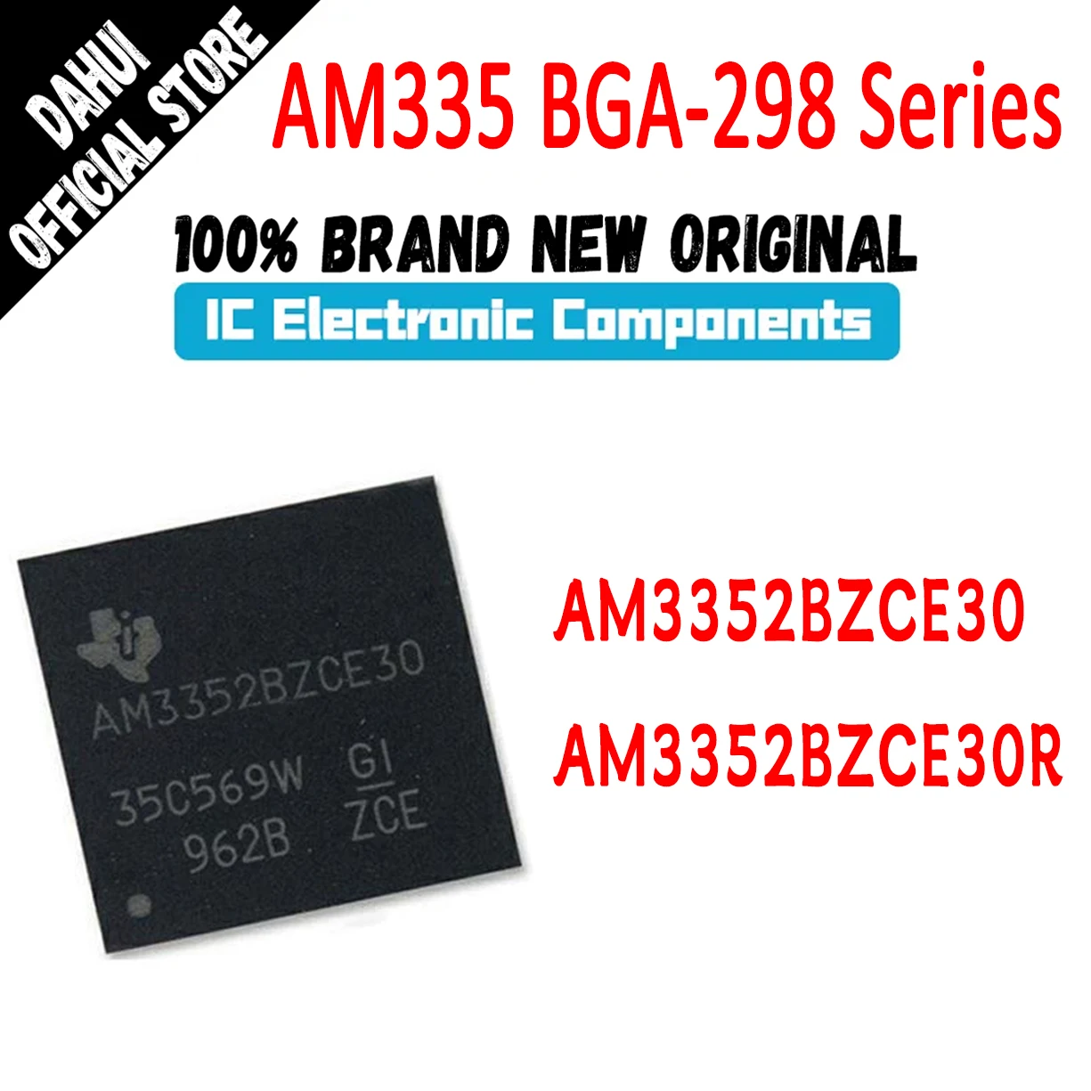 

AM3352BZCE30 AM3352BZCE30R AM3352BZCE AM3352 AM IC MCU Chip BGA-298 In Stock 100% New Originl