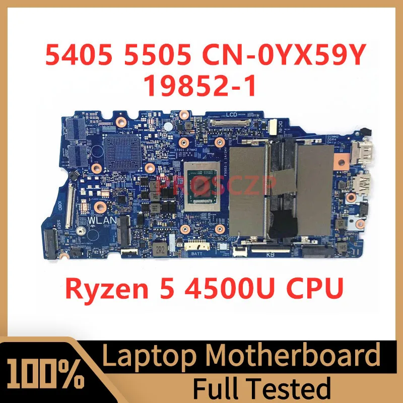 

CN-0YX59Y 0YX59Y YX59Y Mainboard For Dell 5405 5505 Laptop Motherboard 19852-1 With Ryzen 5 4500U CPU 100% Tested Working Well