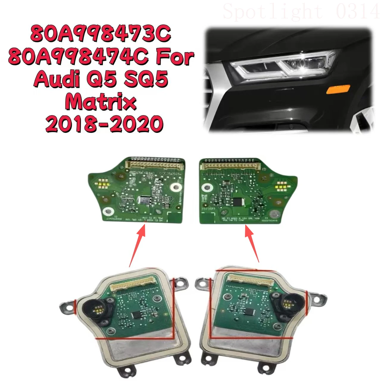 

80A998473C 80A998474C For Audi Q5 SQ5 Matrix 2018-2020 6002TX0417 6002TZ0200 LED Chip DRL Light Source Module Car Accessories