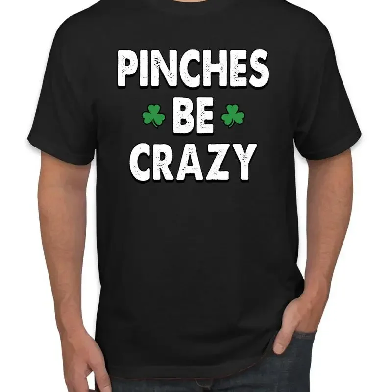 Pinches Be Crazy Clovers Men's T Shirt
