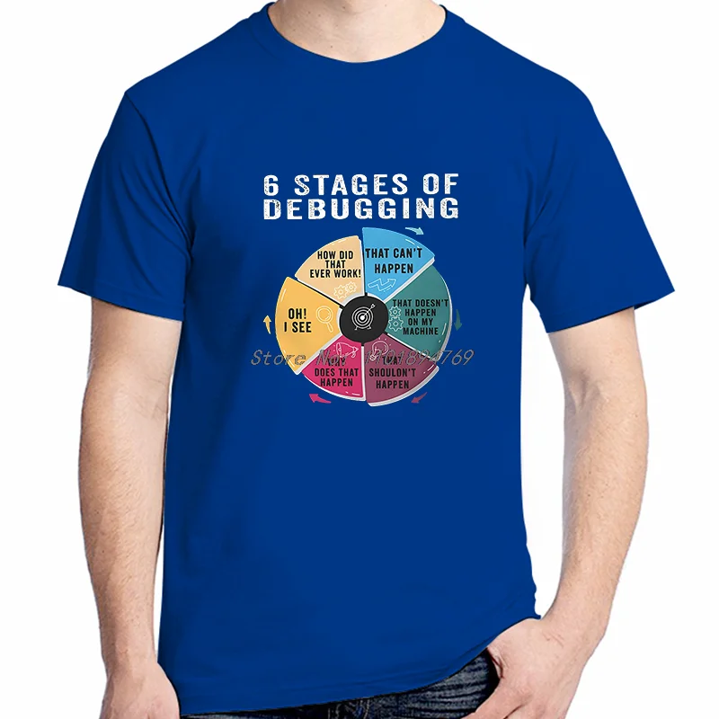 6 Stages Of Debugging T Shirt For Men Software Developer It Programmer Geek Camisetas Style Cotton T Shirt Summer Mens Clothes