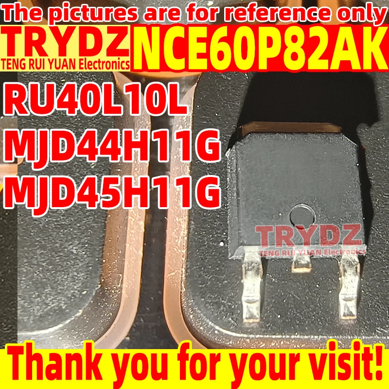 50-10pcs RU40L10L MJD44H11G MJD45H11G J45H11G J44H11G NCE60P82AK
