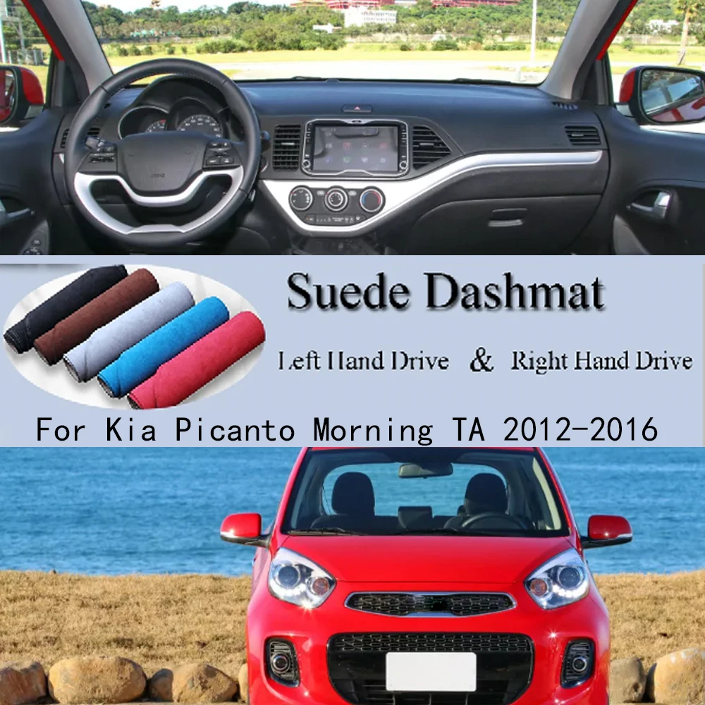 

For Kia Picanto Morning TA 2012-2016 Suede Leather Dashmat Dash Mat Cover Dashboard Pad Protect Anti-Slip Carpet Car Accessories