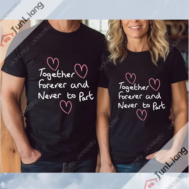 Together Forever T-shirt Unisex Couple Gift Top Casual Loose Fashion Harajuku Summer Short-sleeved Crewneck Shirt