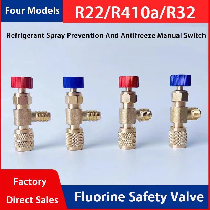 Air Conditioner Antifreeze Manual Safety Valve R22 To R410 Four Specifications Interface Anti Spray Fluorine Control Flow Switch