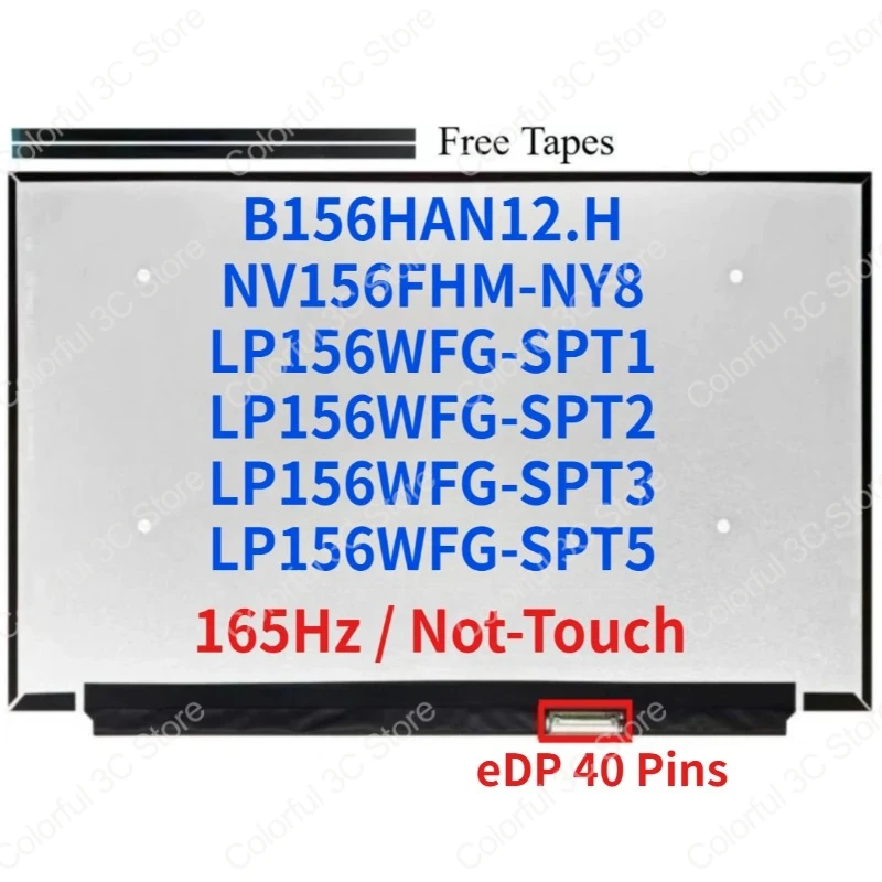 15.6Inch 165Hz LCD Screen NV156FHM-NY8 LP156WFG-SPT5 B156HAN12.H LP156WFG-SPT2 LP156WFG-SPT3 LP156WFG-SPT1 Display Matrix Panel