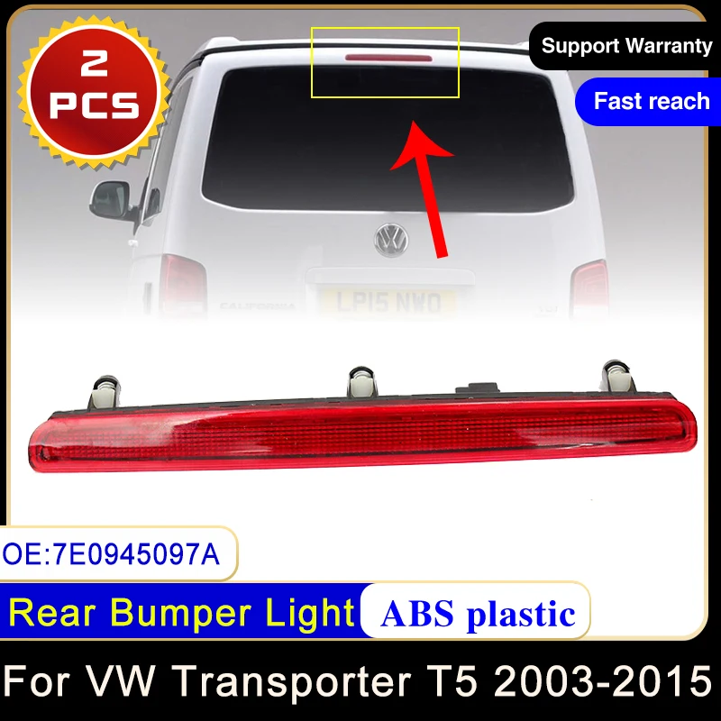 

1PCS Car Rear High Level Third Brake Stop Light For Volkswagen VW Transporter T5 2003~2015 7E0945097A Warning Fog Lamp Taillight