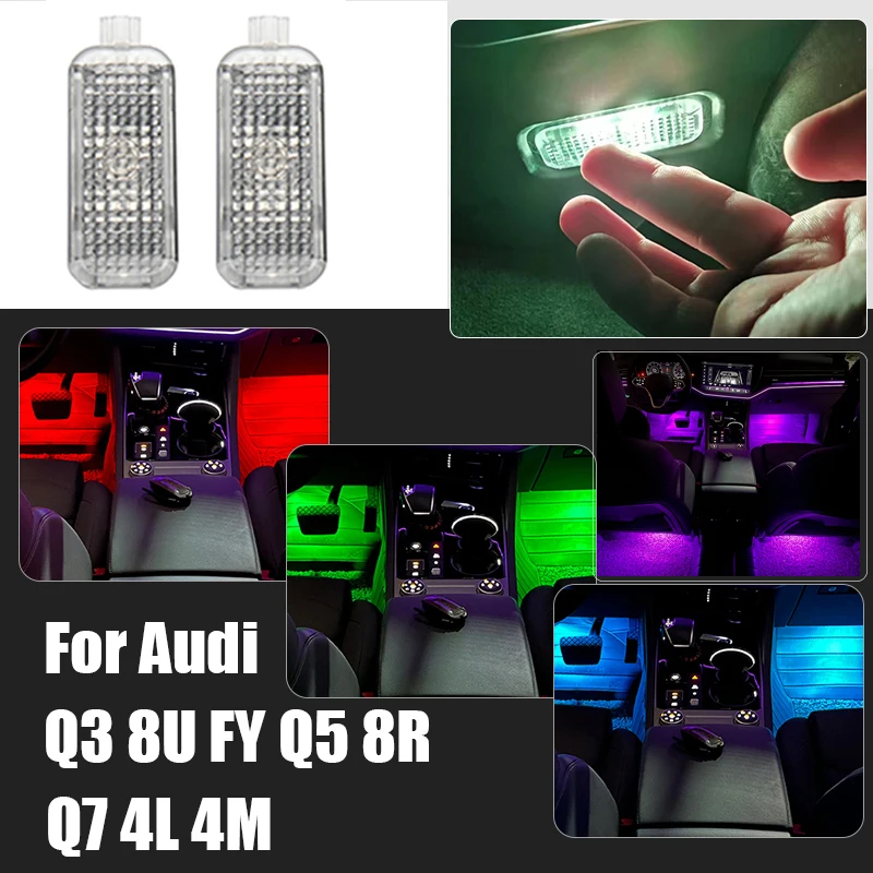 For Audi Q3 8U FY Q5 8R Q7 4L 4M 2012 2013 2014 2015 2016 2017 2018 2019 2020 2021 2022 2023 Car Footwell Lights Accessories