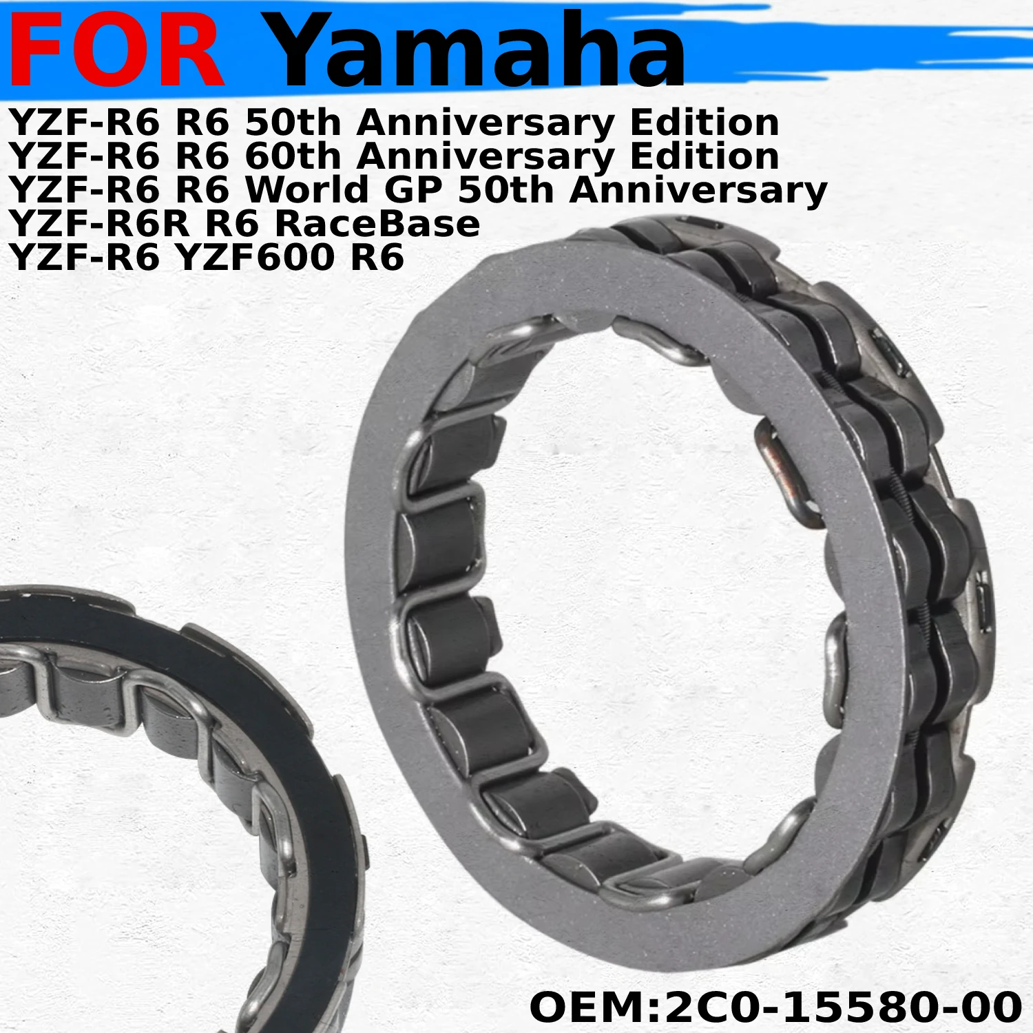 

Motorcycle Starter Motor One Way Clutch For Yamaha YZF-R6 YZF600 YZF-R6R R6 RaceBase 50th 60th Anniversary Edition 2C0-15580-00