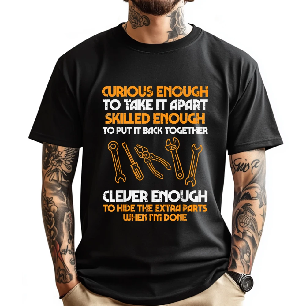 Curious Enough To Take It Apart Car Auto Garage Mechanic Men Graphic T Shirts Men New Year T Shirt Crazy