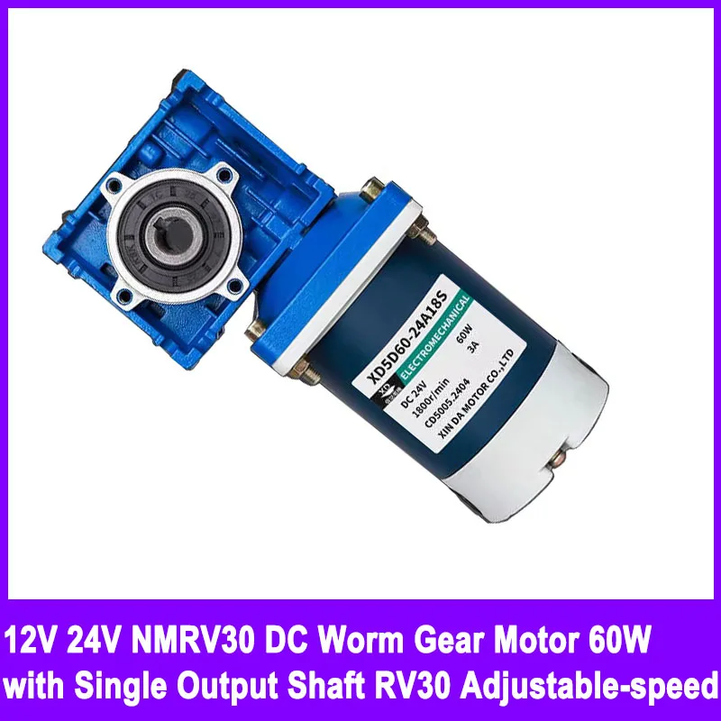 

12V 24V NMRV30 DC Worm Gear Motor 60W with Single Output Shaft RV30 Adjustable-speed CW CCW High Torque