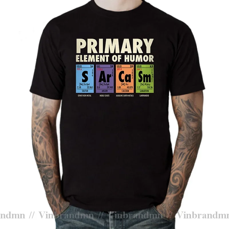 Funny Sarcasm Tshirt Primary Elements Of Humor Inspired Design Secience T Shirt men Sarcastic Shirt Camiseta Joke Anime T-Shirt