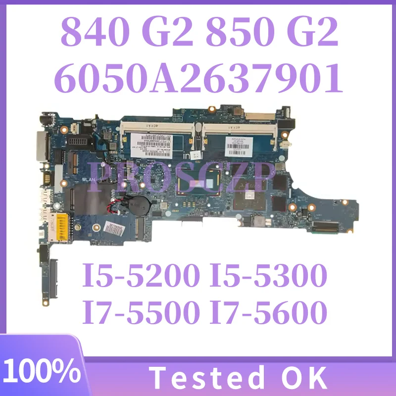 

6050A2637901 For HP Elitebook 840 G2 850 G2 Laptop Motherboard With I5-5200U/5300U I7-5600U CPU 799510-001 799510-501 799513-601
