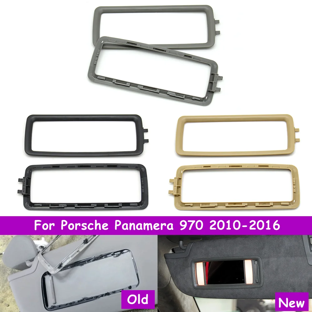 

970 2010-2016 Car Front Sunshade Bezel Sun Visor Cover Frame Makeup Vanity Mirror Holder Outer Panel For Porsche Panamera