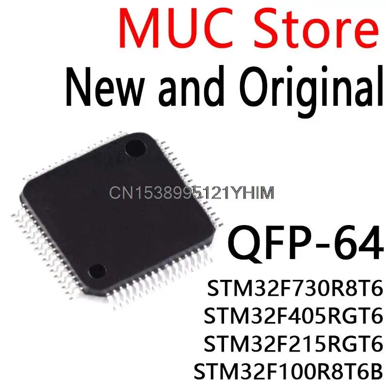 

50PCS New and Original QFP-64 IC Chip STM32F730R8T6 STM32F405RGT6 STM32F215RGT6 STM32F100R8T6B