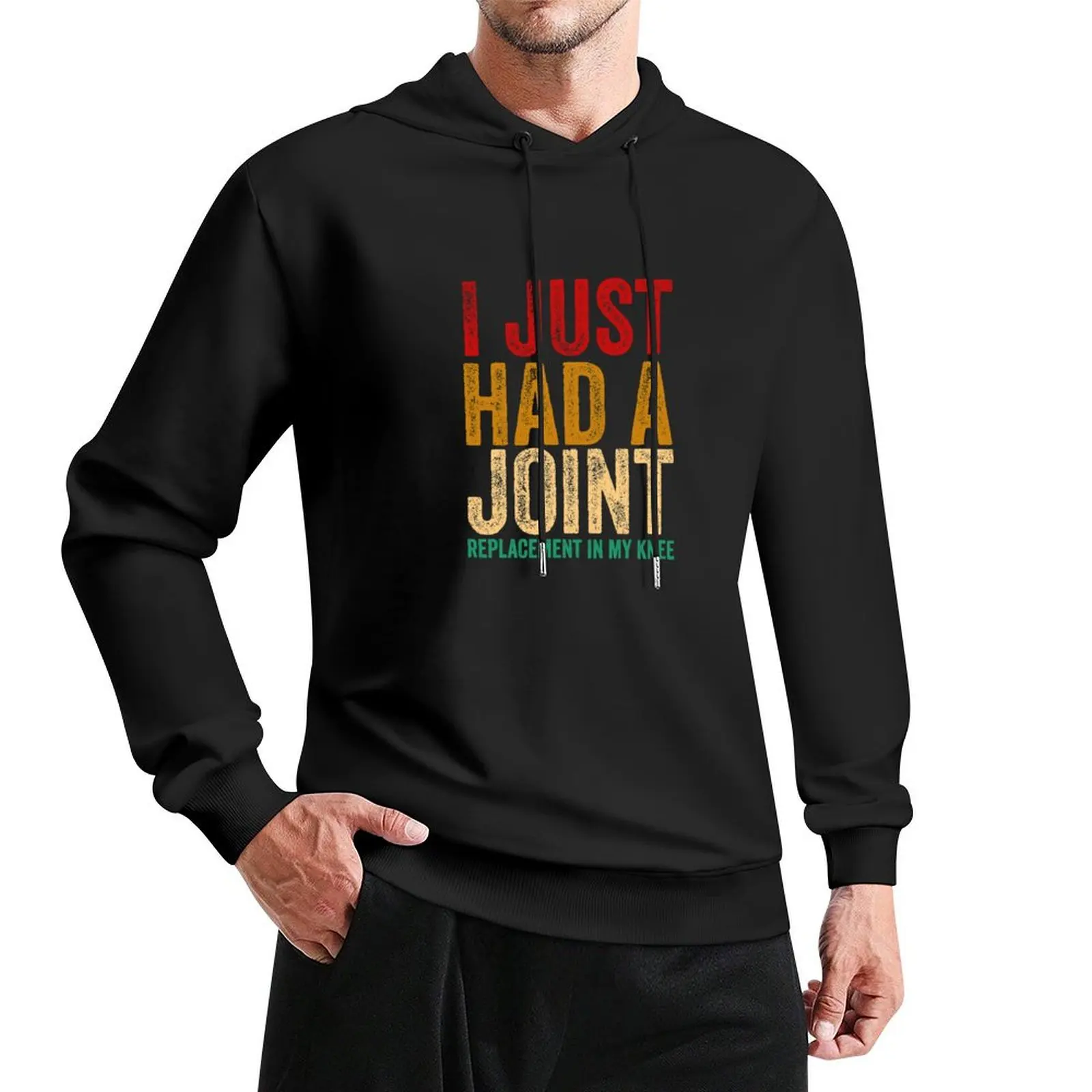 I Just Had A Joint Replacement Funny Knee Surgery Retro Gift Pullover Hoodie graphic t shirts men hoodie oversize