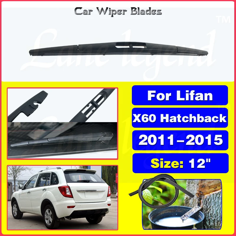 

Car Wiper Blade Rear Back Window Windscreen Windshield Wipers Auto Accessories For Lifan X60 Hatchback 2011 - 2015 12"