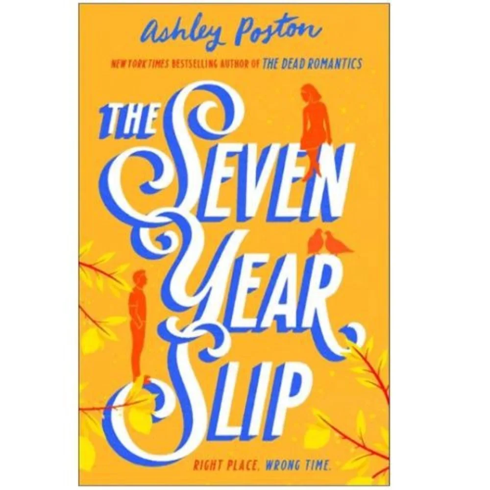 

Семилетний тайм-слип: Волшебный романтический роман о любви, судьбе и вторых шансах сквозь время - Эшли Постон