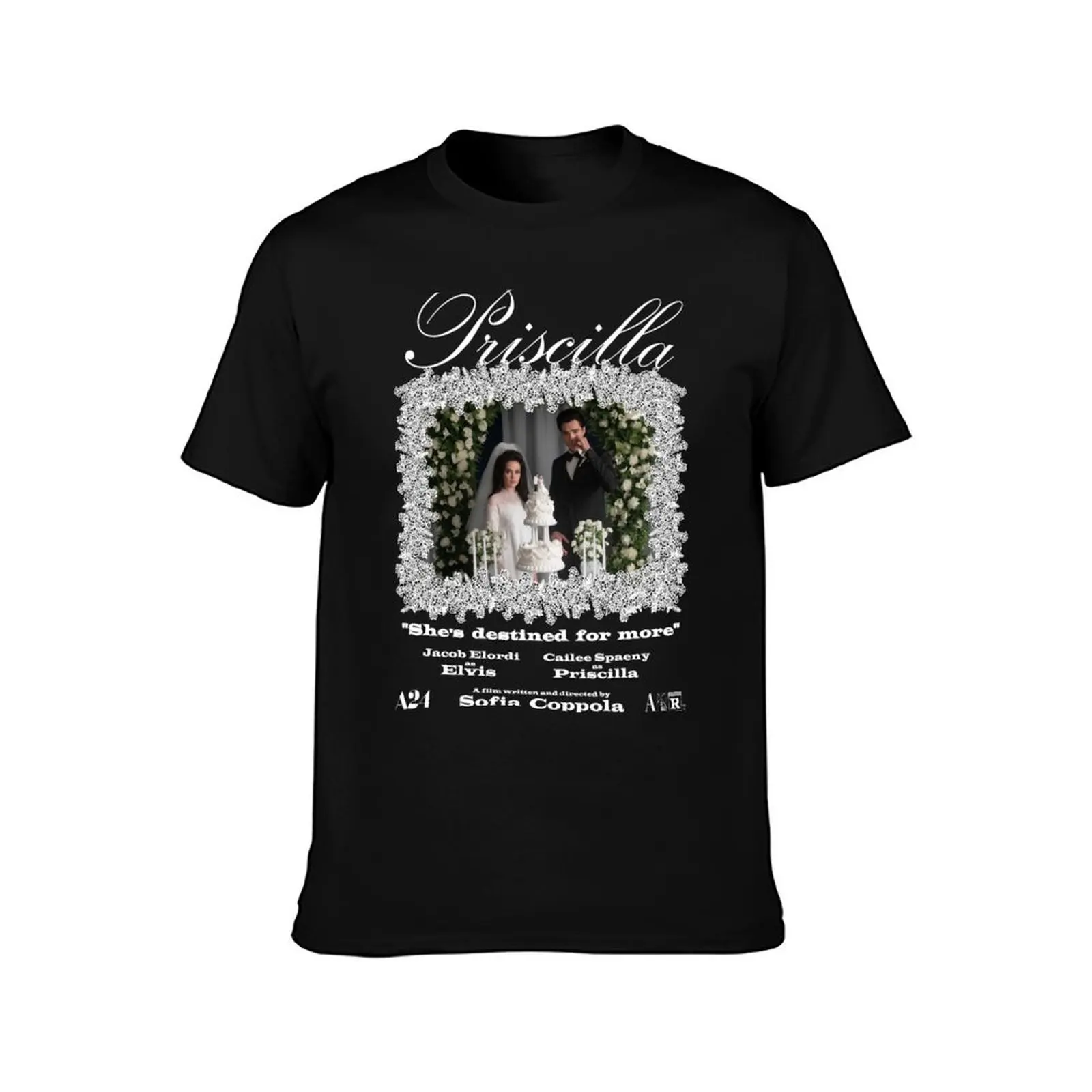 Sofia Coppola's PRISCILLA: Destined for more T-Shirt custom t-shirts Funny t-shirt shirts graphic tees shirts men