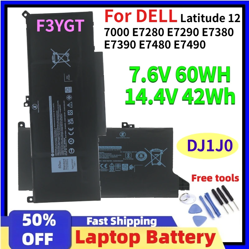 

Аккумулятор для ноутбука F3YGT DJ1J0 7.6V 60WH 14.4V 42Wh для DELL Latitude 12 7000 E7280 E7290 E7380 E7390 E7480 E7490, замена 2X39G