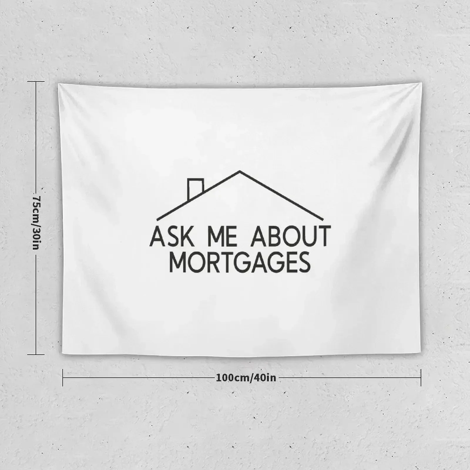 Ask Me About Mortgages Real Estate Closing Gifts Tapestry Home Supplies Bed Room Decoration Bedrooms Decor Hanging Wall Tapestry