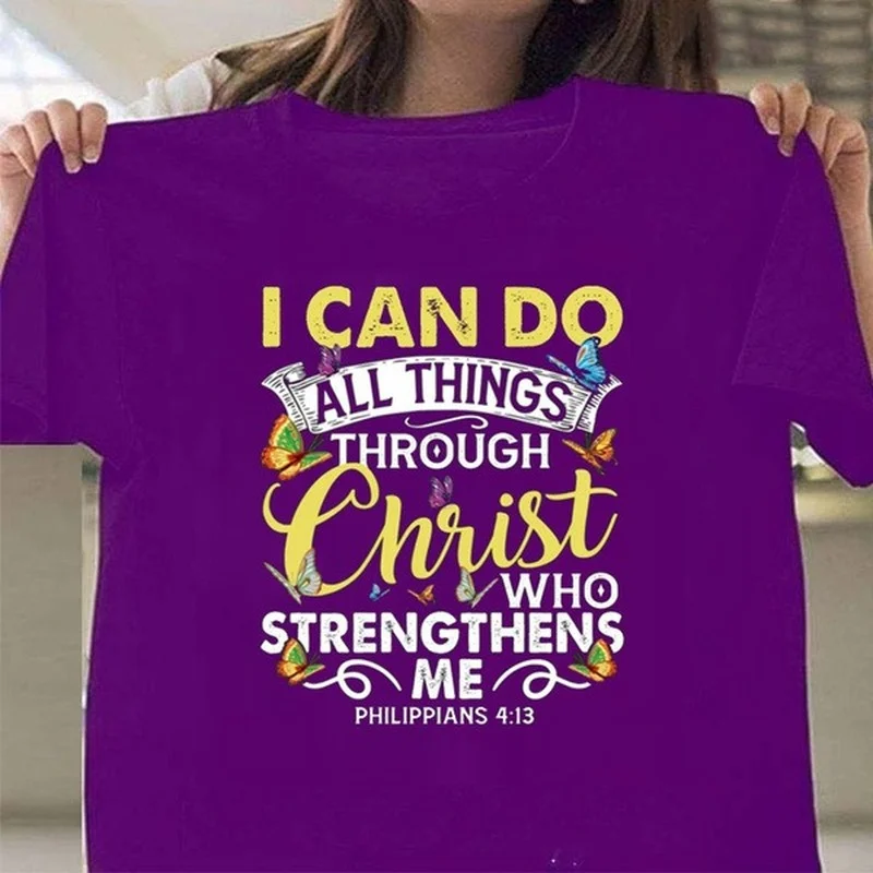 I Can Do All Thing Through Christ Print Women T Shirt Short Sleeve O Neck Loose Women Tshirt Ladies Tee Shirt Camisetas Mujer