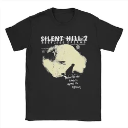 Cool Restless Dreams Silent Hill T-Shirt for Men O Neck Plus Size Pure Cotton T Shirts Streetwear Harajuku Short Sleeve Tees