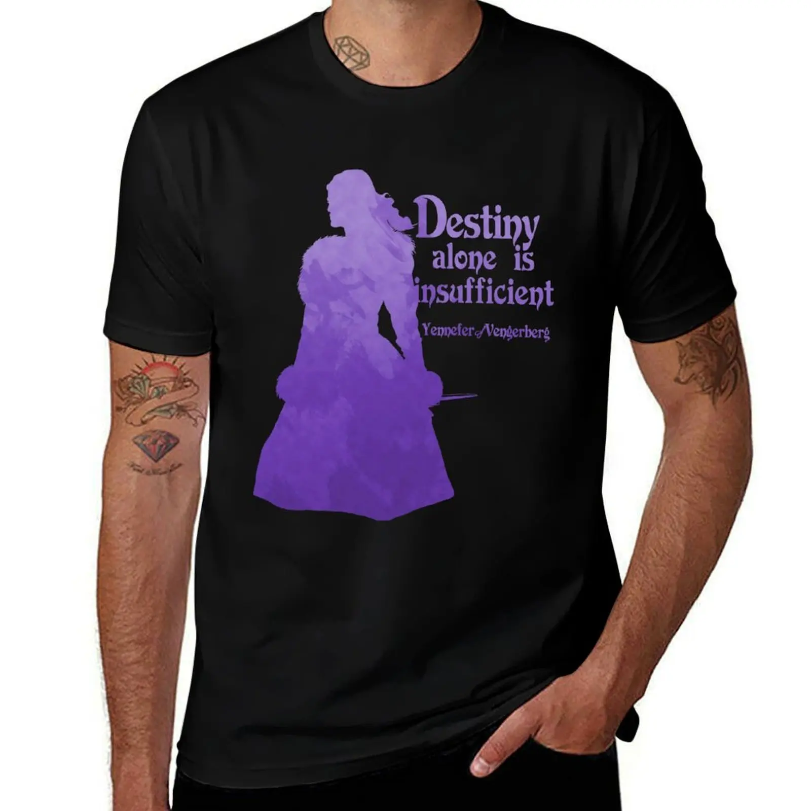 Yennefer, Destiny alone is insufficient T-Shirt T-shirt classique basique décontracté