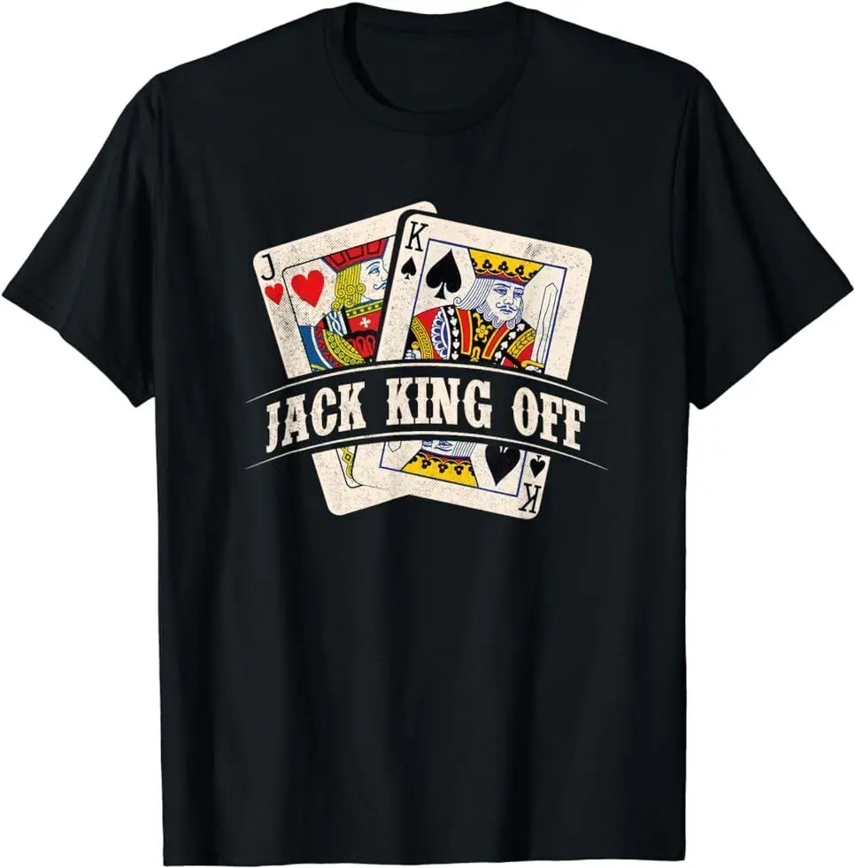 NEW LIMITED Jack King Off - Poker Card Player Casino Gambler T-shirt Fun Printed Clothing Y2K Summer High quality brand