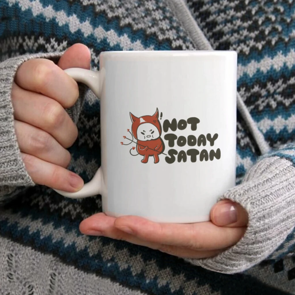 

Not Today SatanCoffee Mug Tea Cup 11oz Coffee Cup Funny Birthday Ceramic Mug Personalized Cup