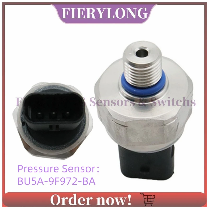 BU5A-9F972-BA Fuel Pressure Sensor For Ford Edge Escape Expedition Explorer F-150 Fiesta Mustang Lincoln Mkc Mkt Mkx Nautilus