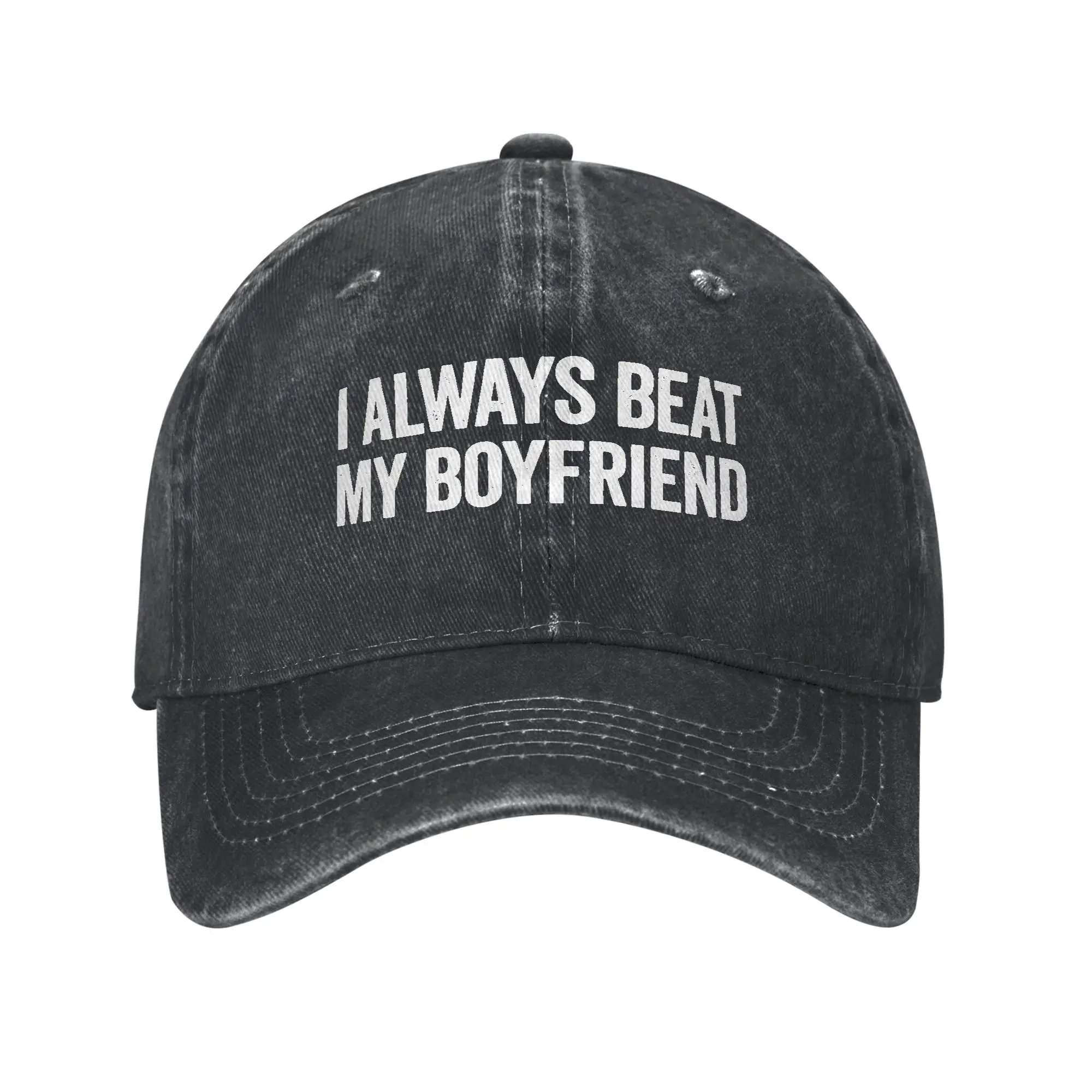 Boyfriend Beater I Always Beat My Boyfriend  Baseball Cap  Distressed Washed Hats Cap Vintage Adjustable Fit Sun Cap