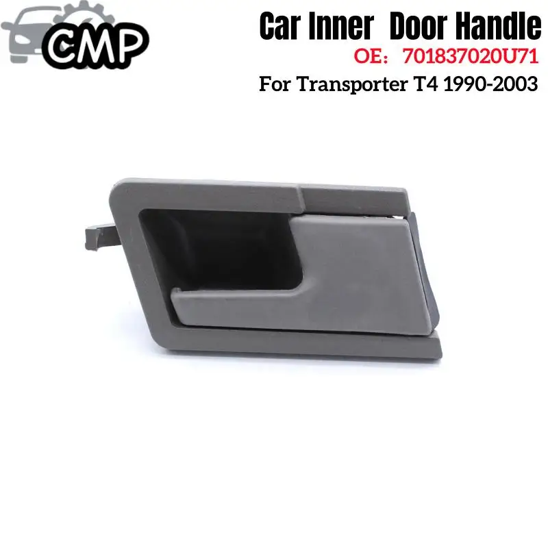 

1pc 701837020U71 Car Inner Front Door Side Right Handle(Grey)For Transporter T4 1990-2003 Car Inner Door Handle Replacement Part