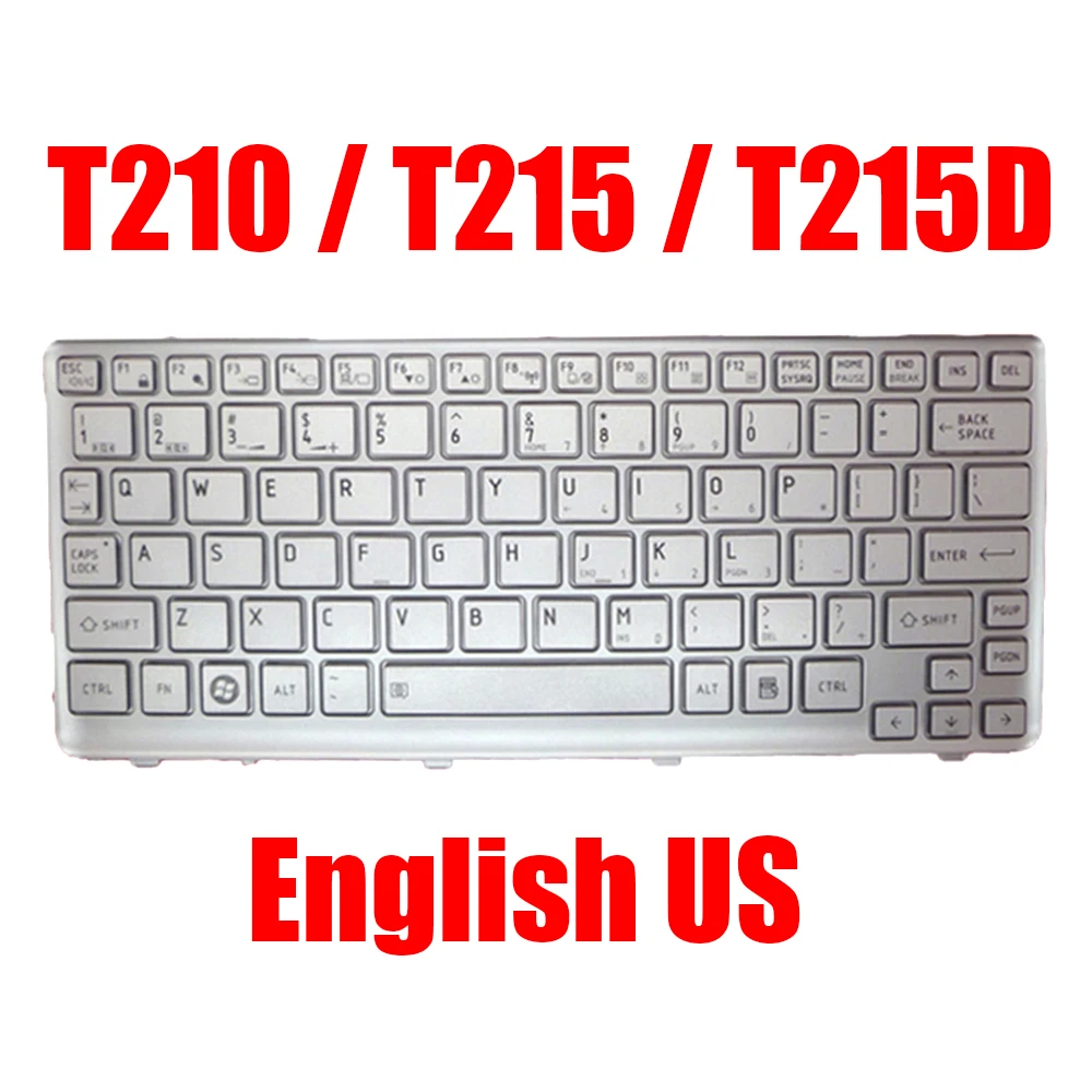 

English US Laptop Keyboard For Toshiba For Satellite T210 T215 T215D MP-09R83US6698 PK130CN2A00 Silver With Frame
