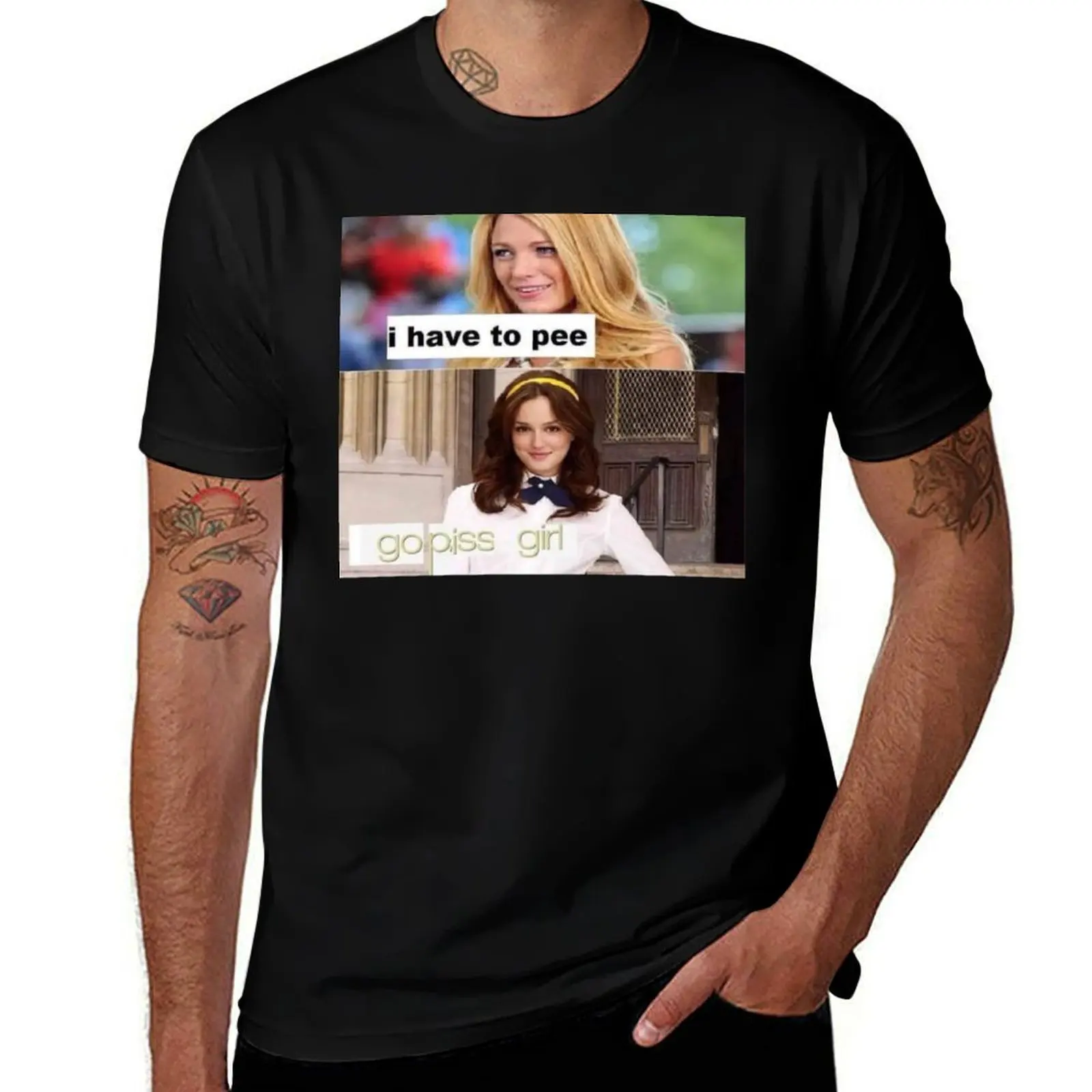 i have to pee go piss girl T-Shirt Fashion Graphic Tee for Men T-Shirt