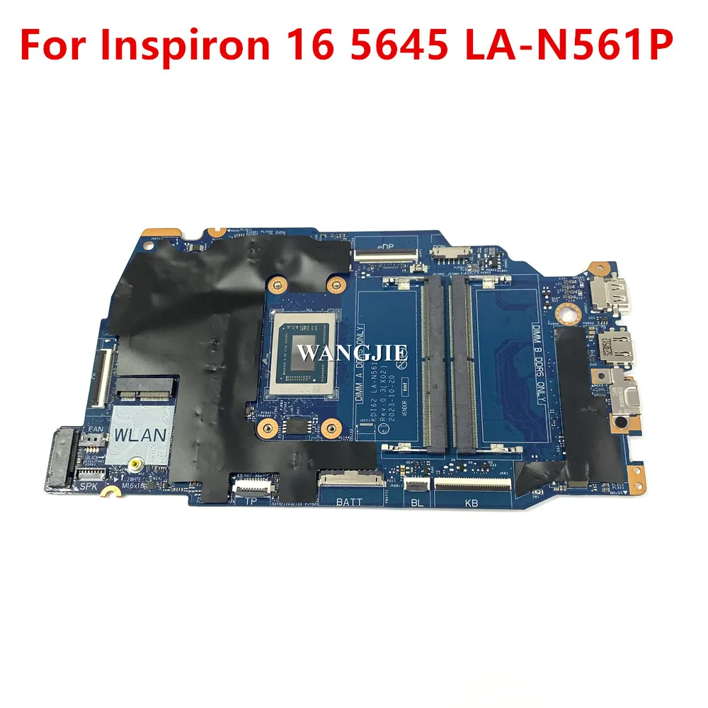 

For DELL Inspiron 16 5645 Laptop Motherboard KDI62 LA-N561P CN-0VM4TR 0VM4TR Ryzen 5 8540U CPU 100% Working