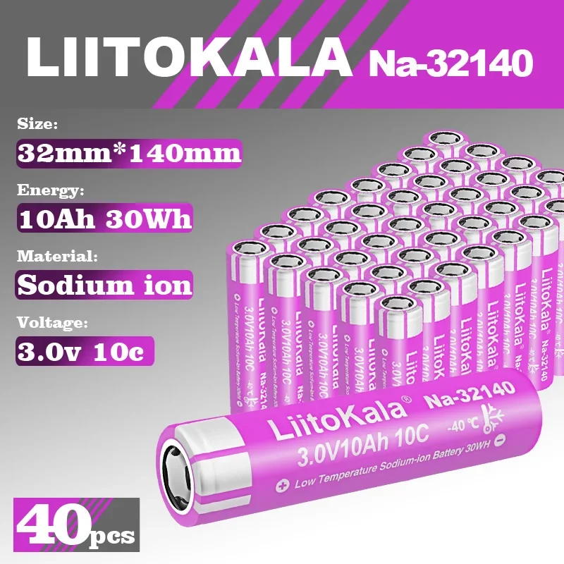 40pcs LiitoKala Sodium-ion Battery 3V 10AH Na-32140 3000+Cycles Low-temperature Rechargeable Cell for Scooters Boats Bus Camping