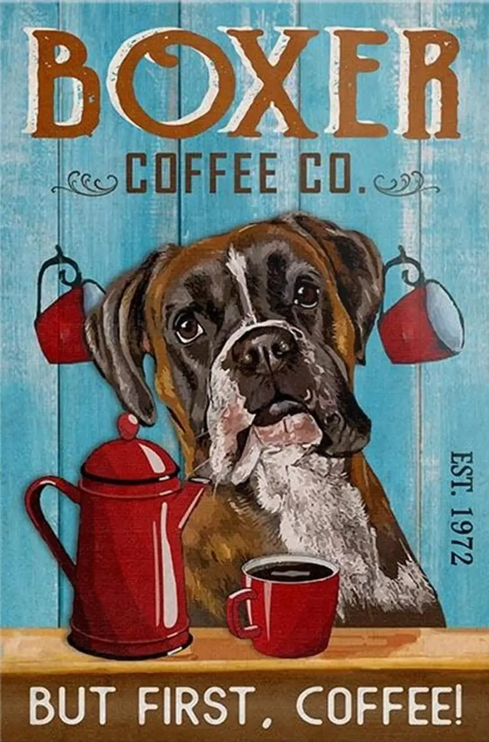 Vintage Poster Metal Sign Boxer Dog Coffee But First Tin Signs Retro Plaque Wall Decor Gift For Home Kitchen Office Club Bar Gym