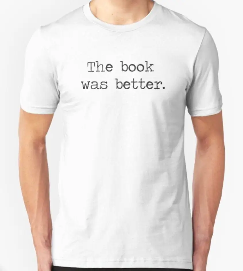 The Book Was Better T Shirt Funny Novelty Worm Reader 100 Cotton