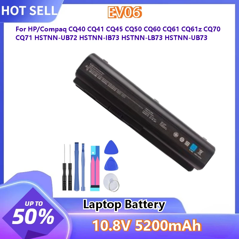 

Аккумулятор для ноутбука EV06 10,8 В 5200 мАч для HP/Compaq CQ40 CQ41 CQ61 CQ61z CQ70 CQ71 CQ45 CQ50 CQ60 HSTNN-UB72/IB73/LB73 + инструменты