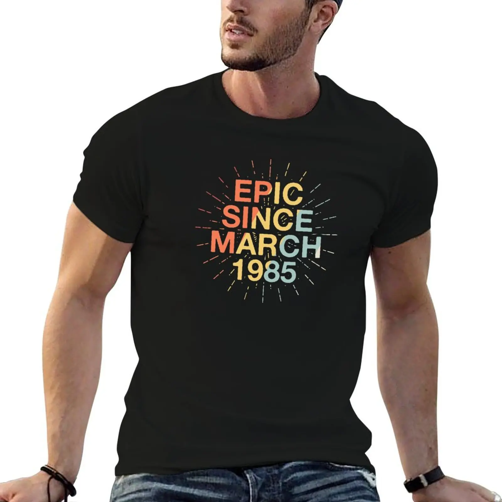 Epic Since March 1985 Birthday T-Shirt Plus Size Summer Casual T-Shirt