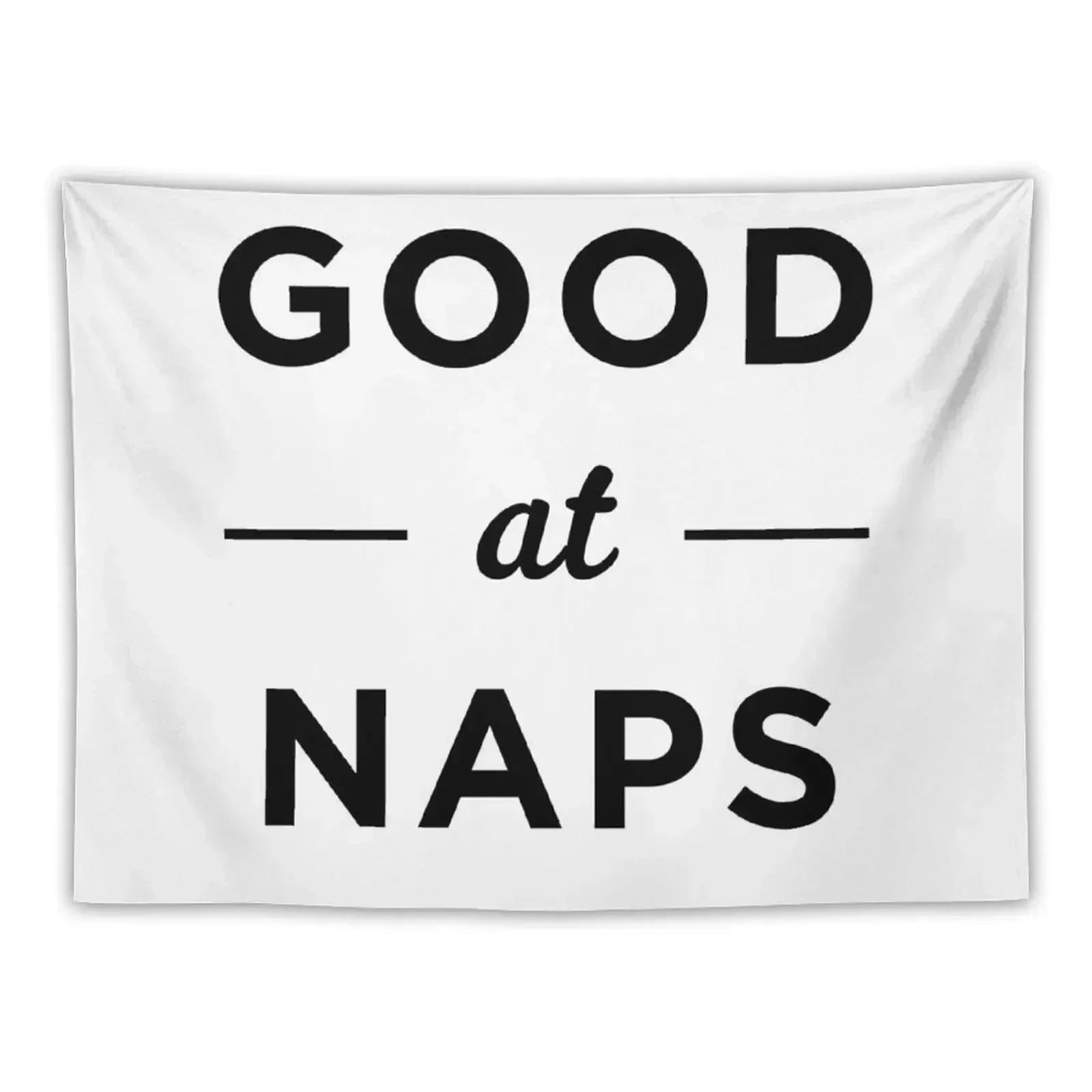 

good at naps Tapestry Home Decoration Accessories Room Decor Aesthetic Funny Tapestry