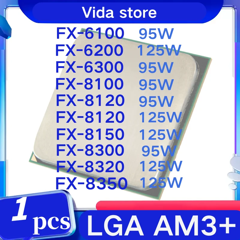 AMD AM3 + FX6100 FX6200 FX6300 FX8100 FX8150 FX8120 125W FX8300 FX8320 FX8350 FX8120 95W FX-6100 FX-6200 FX-6300 FX-8100 FX-8150  FX-8300 FX-8320 FX-8350 FX-8120