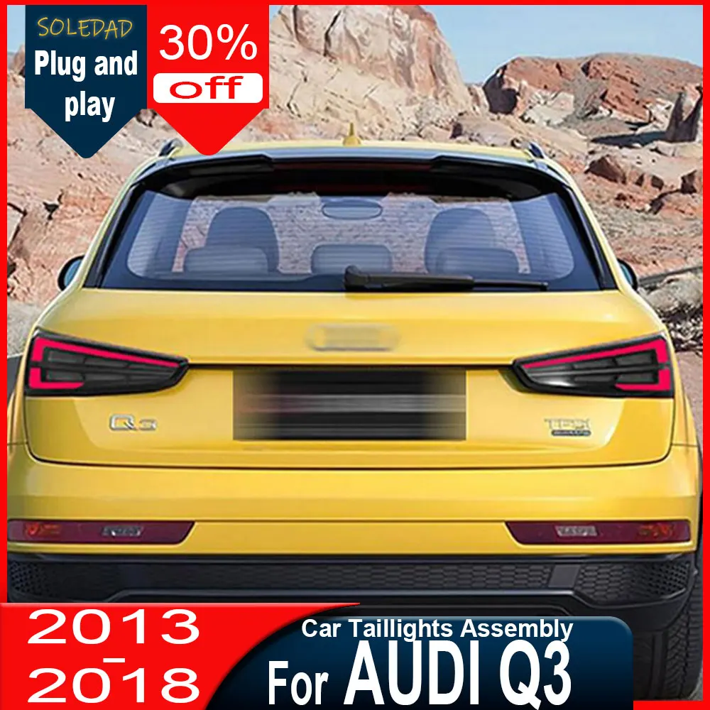 

2pcs Car Tail Lights for AUDI Q3 2013 2014 2015 2016 2017 2018 RSQ3 LED Taillight Assembly Upgrade Dynamic Turn Signal Lamp Auto