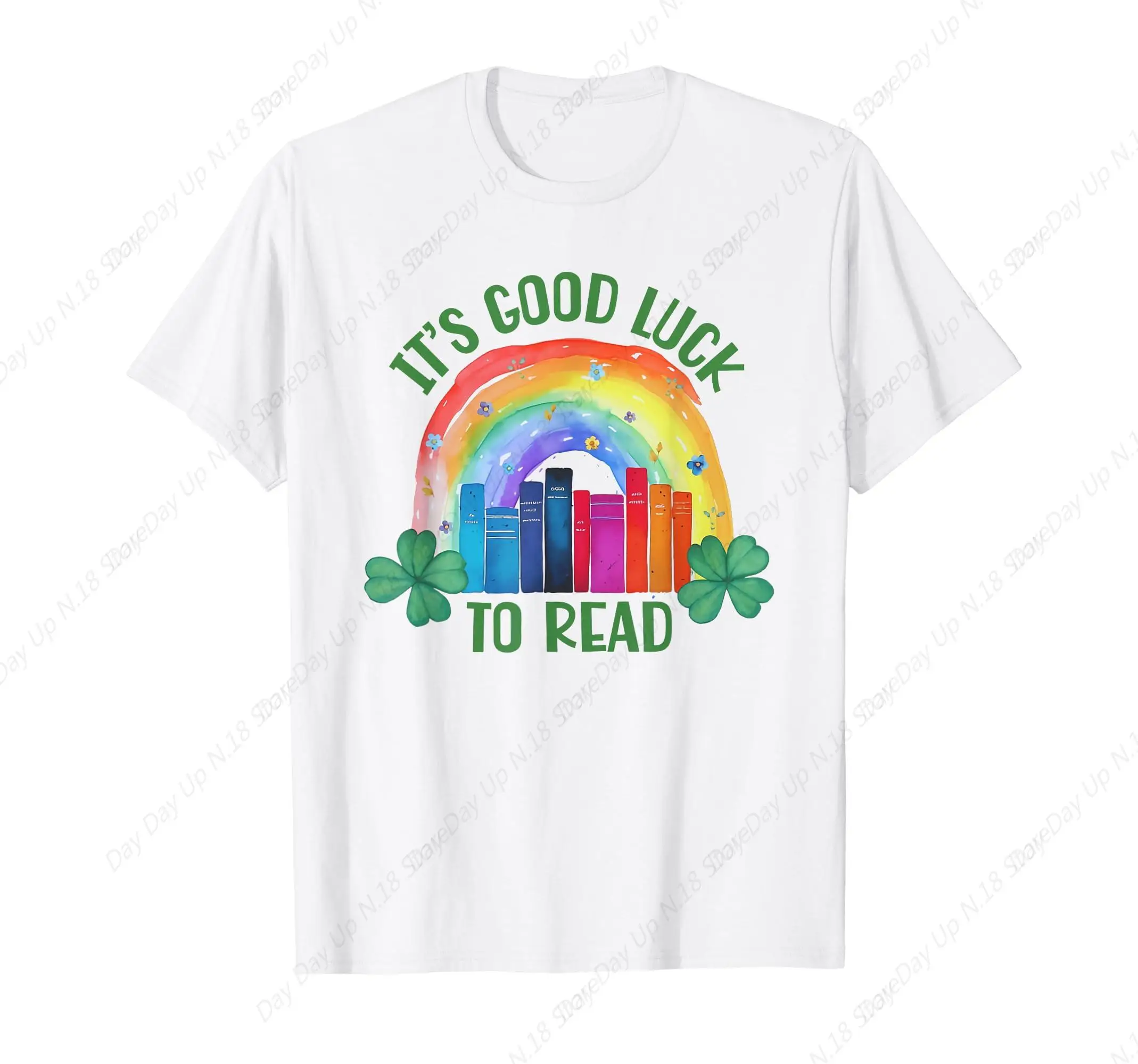 It'S Good Luck To Read St Patrick'S Day Teacher Librarian T-Shirt Reading Lovers Tee Cotton