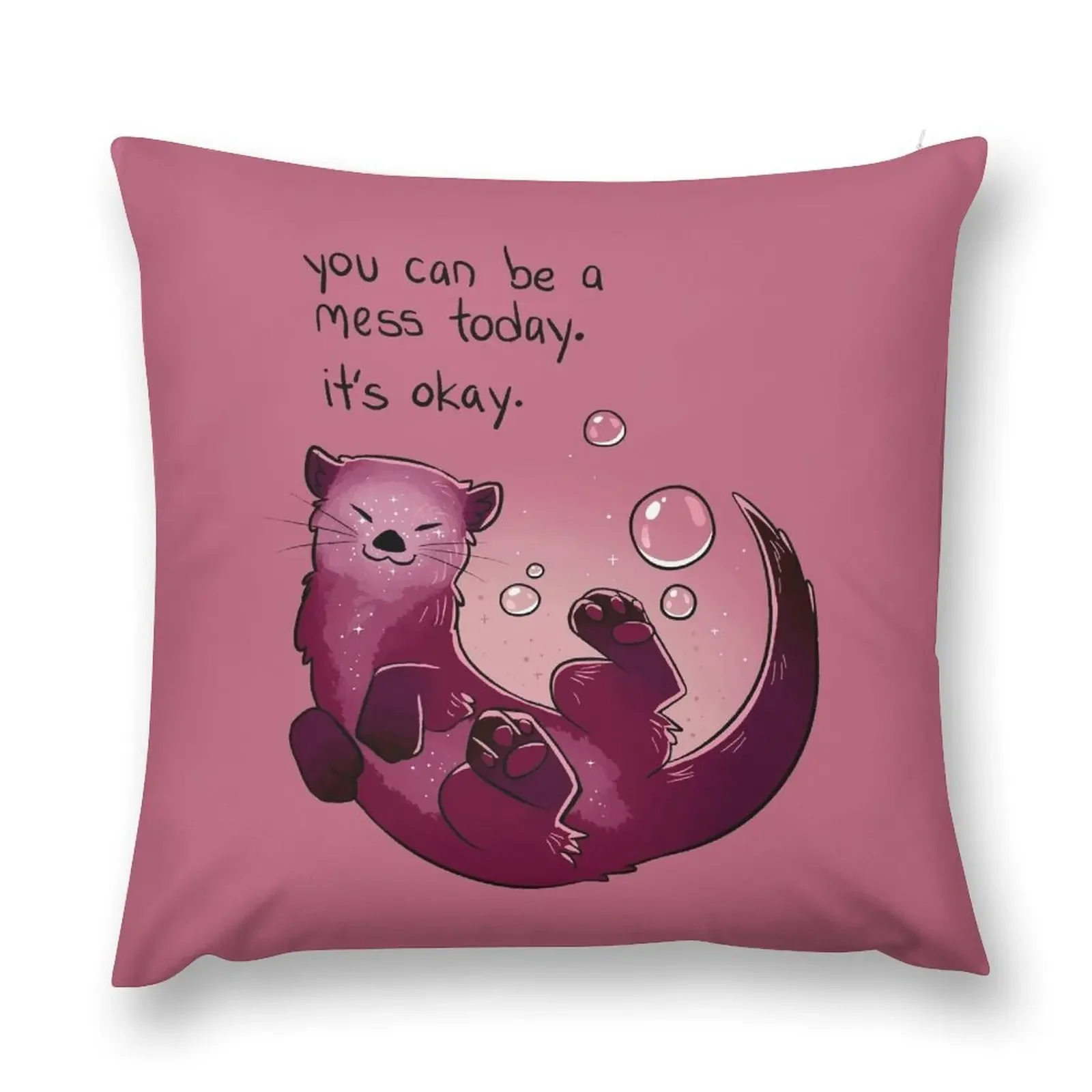 You Can Be a Mess Today Encouraging Otter Throw Pillow Pillow Decor Decorative Cover For Living Room autumn decoration pillow