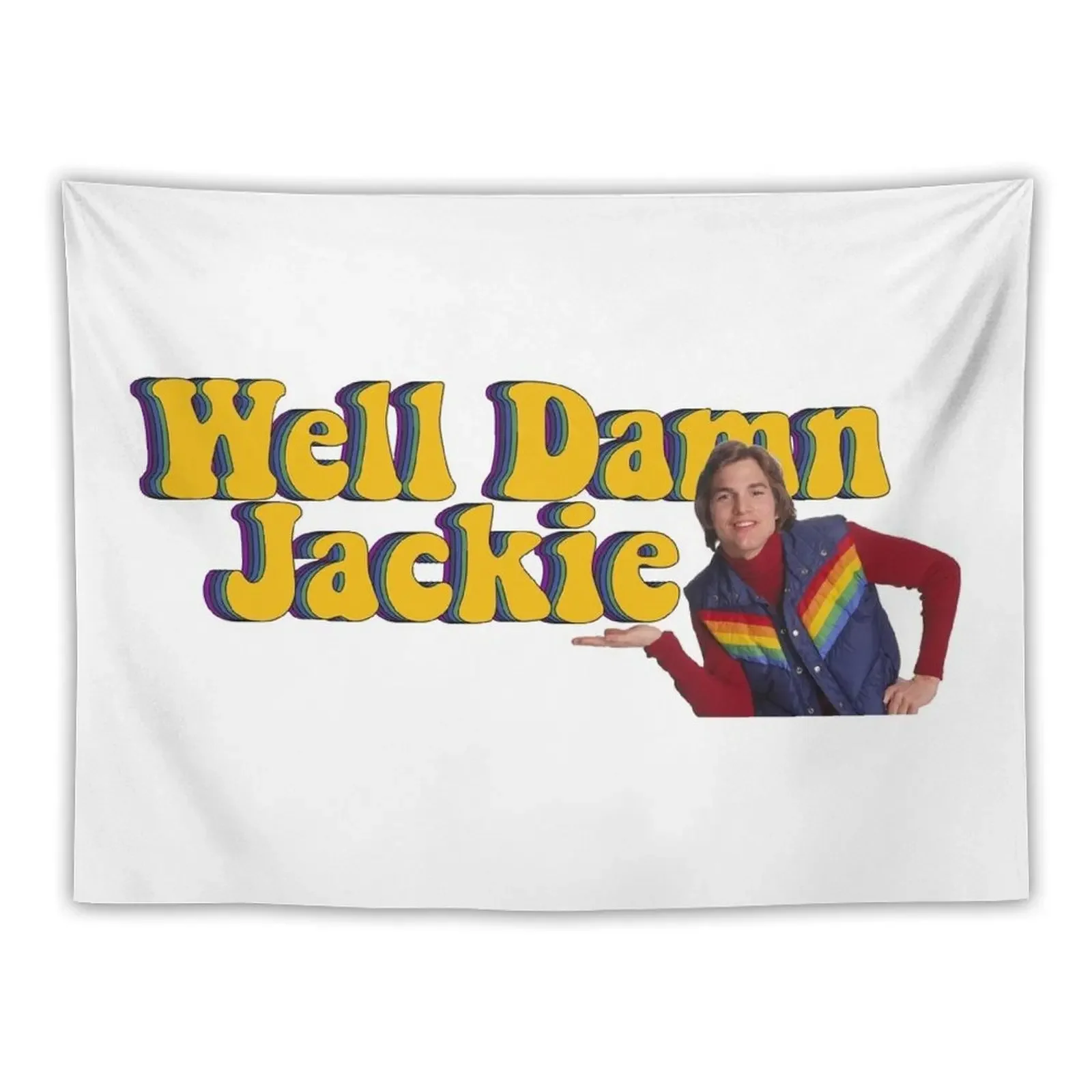 Well Damn Jackie I Can't Control the Weather! Tapestry Wall Hanging Decoration For Bedroom Decor For Bedroom Tapestry