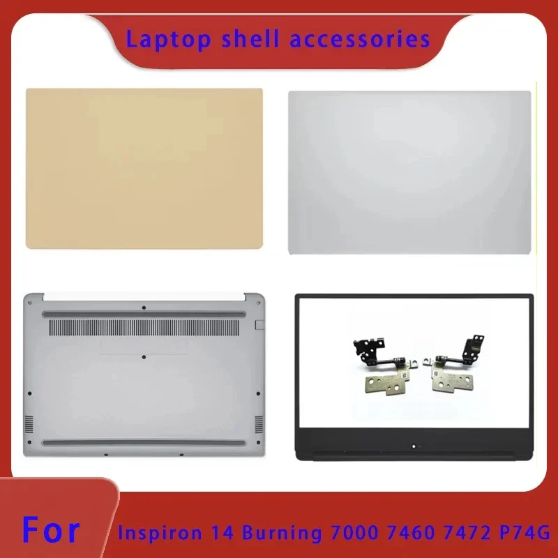 Suitable for Inspiron 7000 7460 7472 Laptop LCD Screen Top Shell, Border Palm Support Bottom Shell ABCD Cover Hinge